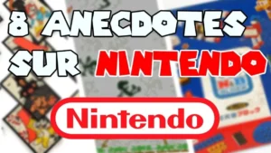 8 anecdotes à propos de Nintendo par Glow D.
