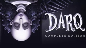 [Review] Darq: Complete Edition : un puzzle game horrifique plutôt efficace