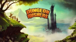 Dungeon Rushers : un nouveau trailer disponible