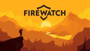 Firewatch est annoncé pour la Switch