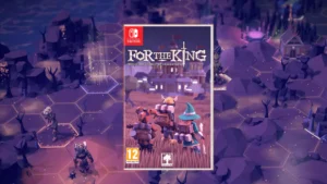 For The King s&rsquo;offre une date de sortie et une version boite standard et collector