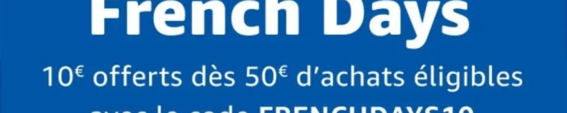 [Bon plan] French Days Amazon avec le code FRENCHDAYS10