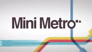 [Review] Mini Metro – Petit mais costaud !