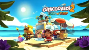 Le DLC Surf &lsquo;n&rsquo; Turf d&rsquo;Overcooked! 2 est disponible !