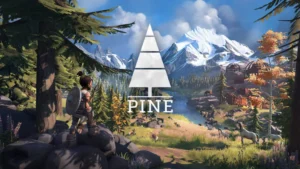 Pine vous demandera de sauver les humains en août prochain