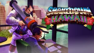 Dans Shakedown: Hawaii vos talents d&rsquo;entrepreneur vont pouvoir s&rsquo;exprimer