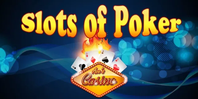 Slots of Poker at Aces Casino : pour les amoureux de machine à sous