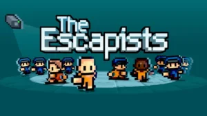 The Escapists : Complete Edition se feront la malle sur Switch