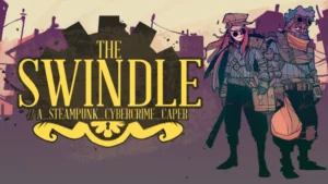 The Swindle va braquer votre Switch le mois prochain