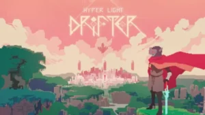 Une version boite d&rsquo;Hyper Light Drifter en approche pour la Nintendo Switch ?