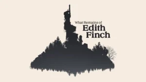 [Review] What Remains of Edith Finch – une expérience qui sort de l&rsquo;ordinaire